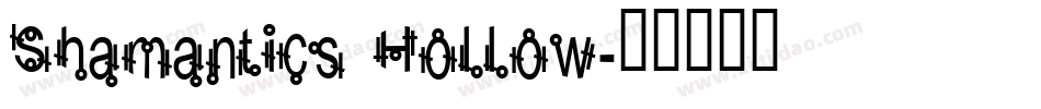 Shamantics Hollow字体转换